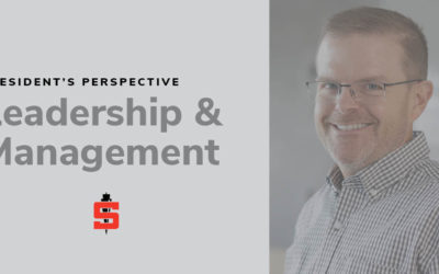 President’s Perspective: Leadership & Management