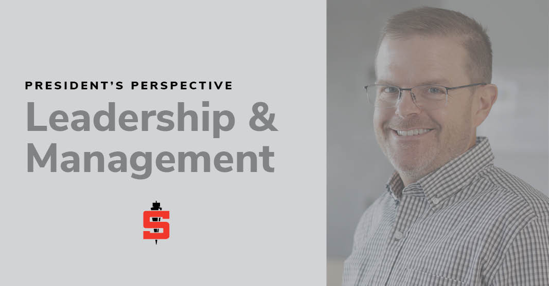 President’s Perspective: Leadership & Management