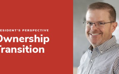President’s Perspective: Ownership Transition